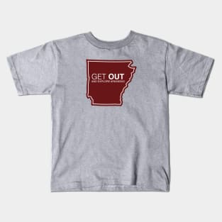 Get Out...and Explore Arkansas | Funny Tourism Hiking Kids T-Shirt